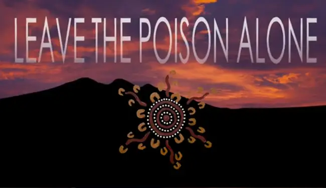 Leave the poison alone, sunset silhouette and Aboriginal dot and line design